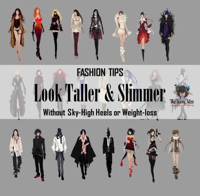 Fashion tips for looking taller and slimmer without heels or losing weight
