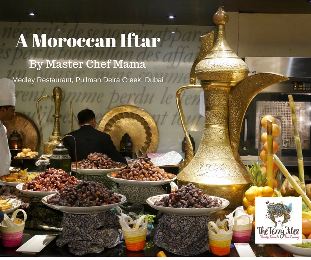 Moroccan Iftar Chef Mama Pullman Dubai UAE Review